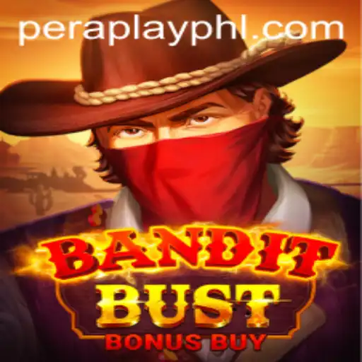 BanditBustBonusBuy: The Thrilling New Game from Peraplay